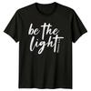 Be The Light Matthew 5:14 Christianity Religion Mens T-Shirt Womens Graphic Tee