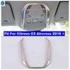 For Citroen C5 Aircross 2018 Matte Auto Reading Lights Lamps Decor Cover Trim Stainless Steel Accessories