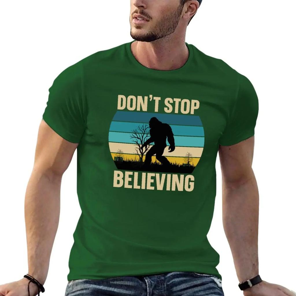 Don't Stop Believing - Bigfoot Saw Me But Nobody Believes Him T-shirt customs summer tops quick drying T-shirts for cotton