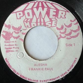 

7inch Record FRANKIE PAUL - Alesha NONE Power House Jamaica Reggae, Ska & Dub Used