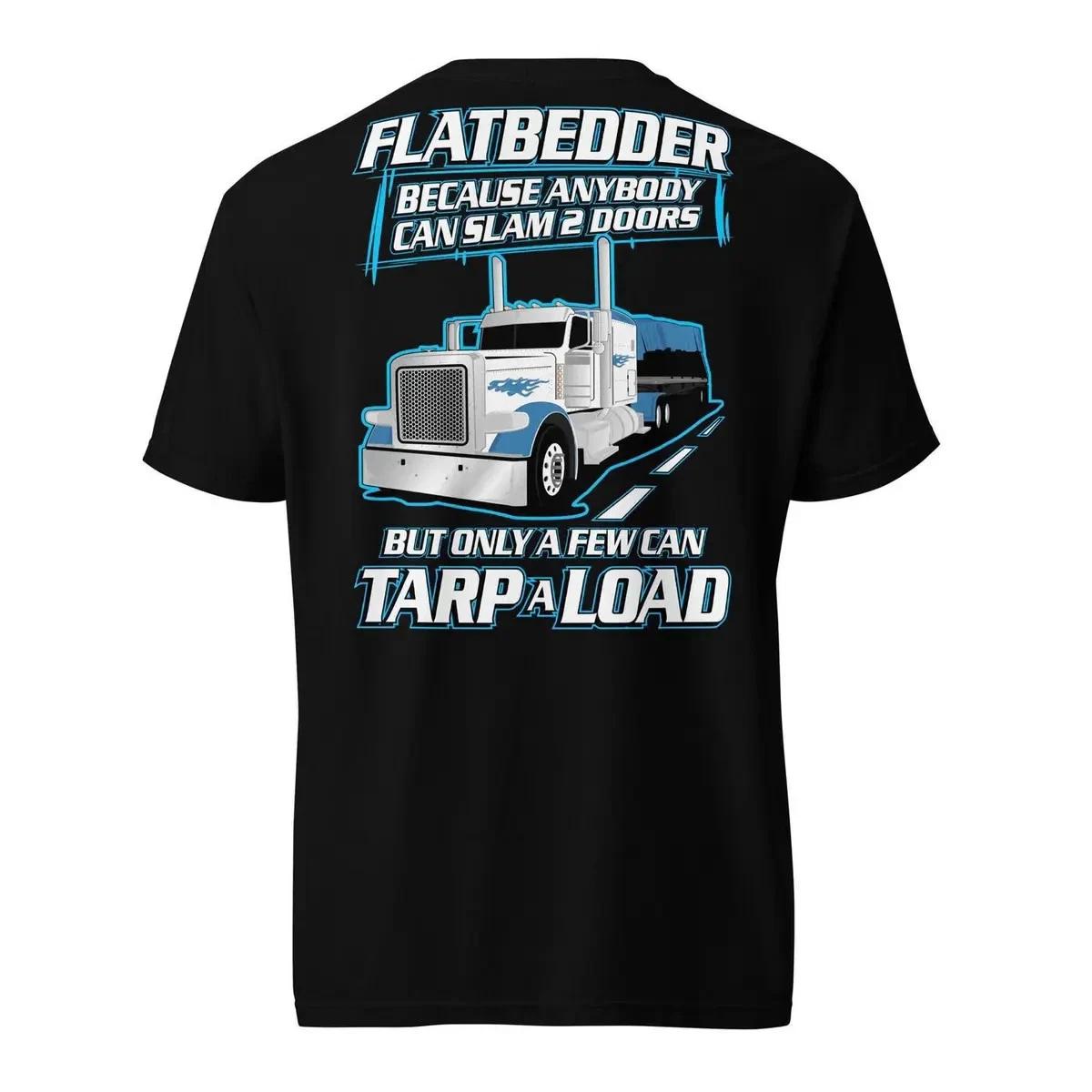 Flatbed Trucker T-Shirt Funny Tarp A Load Semi Truck Tee L