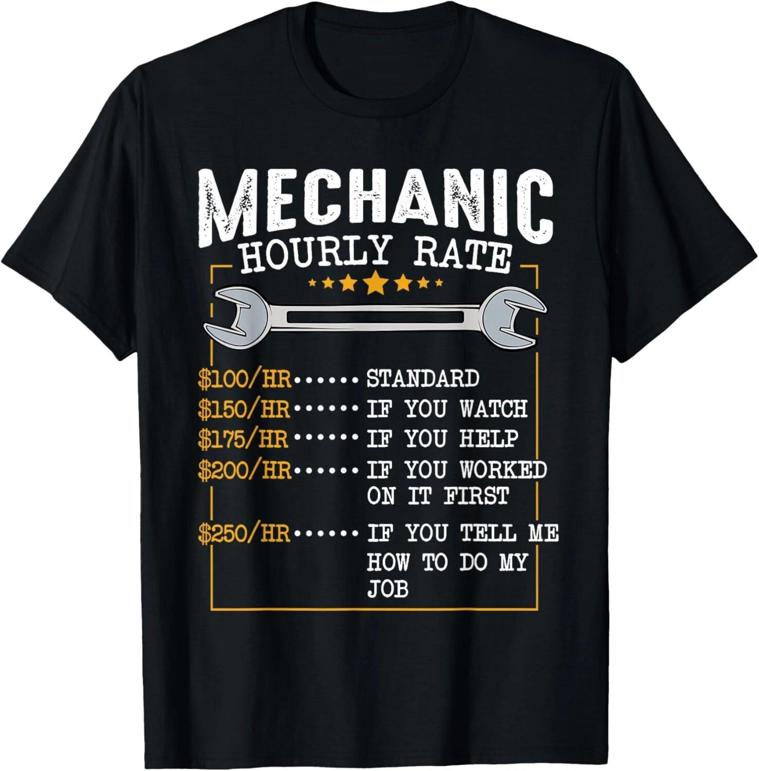 Mechanic Hourly Rate Labor Rates Funny Co-Workers Car Lover T- Shirt S
