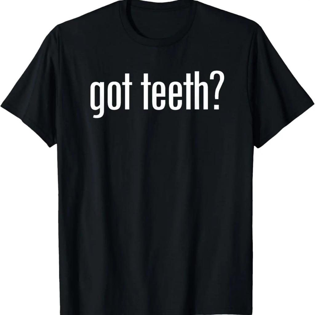Got Teeth T-Shirt