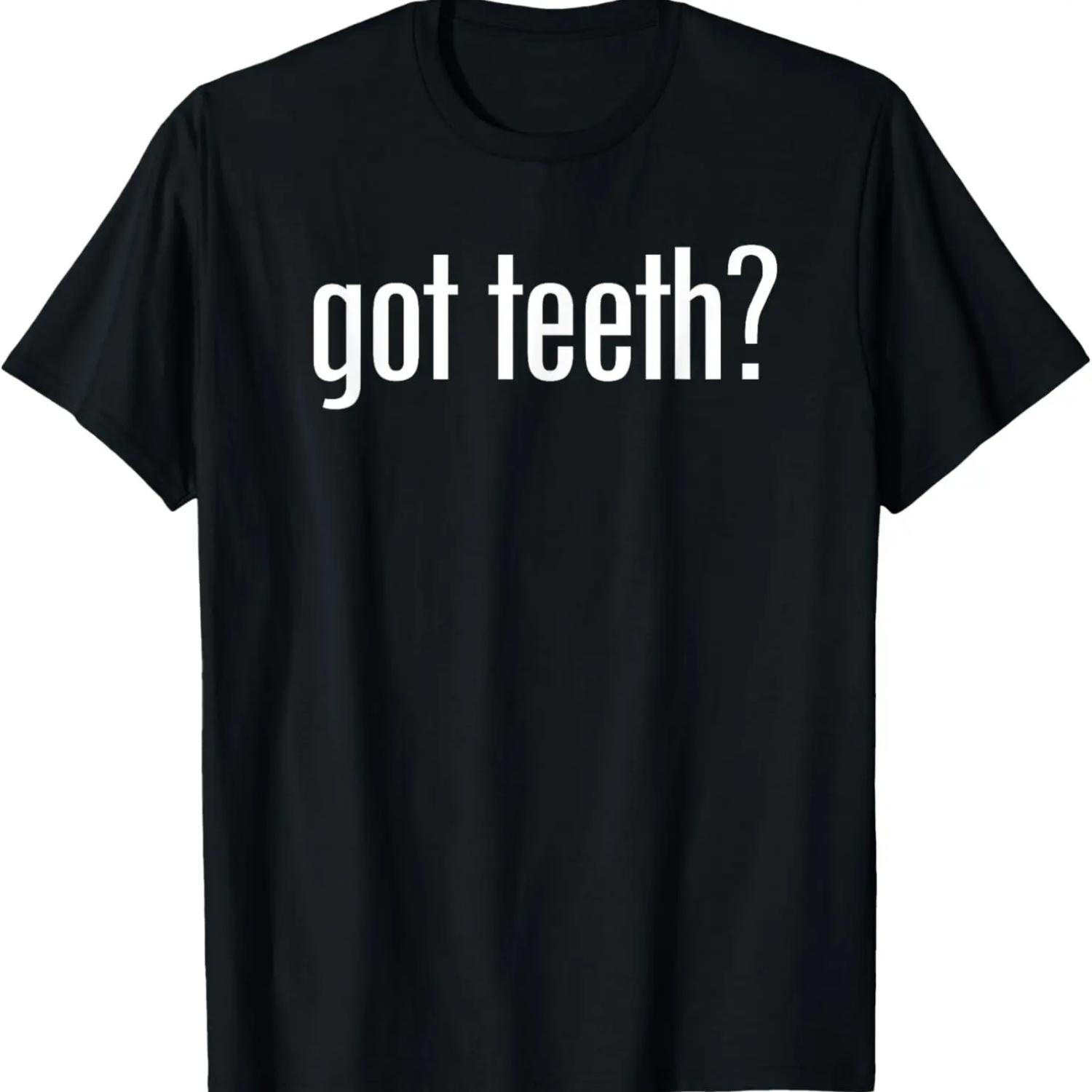

Got Teeth T-Shirt XXXXXL