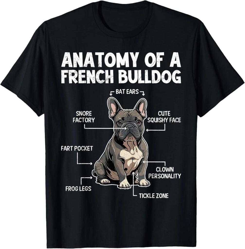 Anatomy of a French Bulldog Frenchie Lover Funny Men Women Gift Unisex T-Shirt