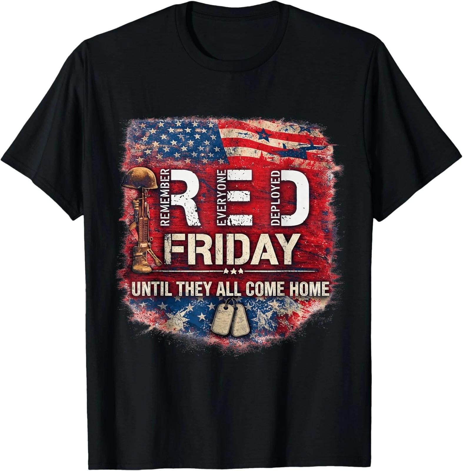 RED Friday Remember Everyone Deployed Military Unisex T-Shirt 3XL