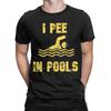 Ich Pisse in Pools Lustiges Urlaubs T-Shirt Sommer Baumwoll-T-Shirts Für Männer Mode Benutzerdefiniertes Logo T-Shirt Kurzärmelige Vintage Oberteile