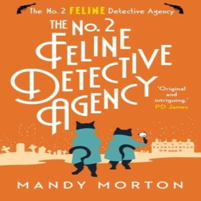 The No. 2 Feline Detective Agency by Mandy Morton Paperback Book 9781788424431