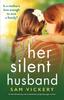 The Her Silent Husband : A Heartbreaking and Completely Gripping Page-turner Book