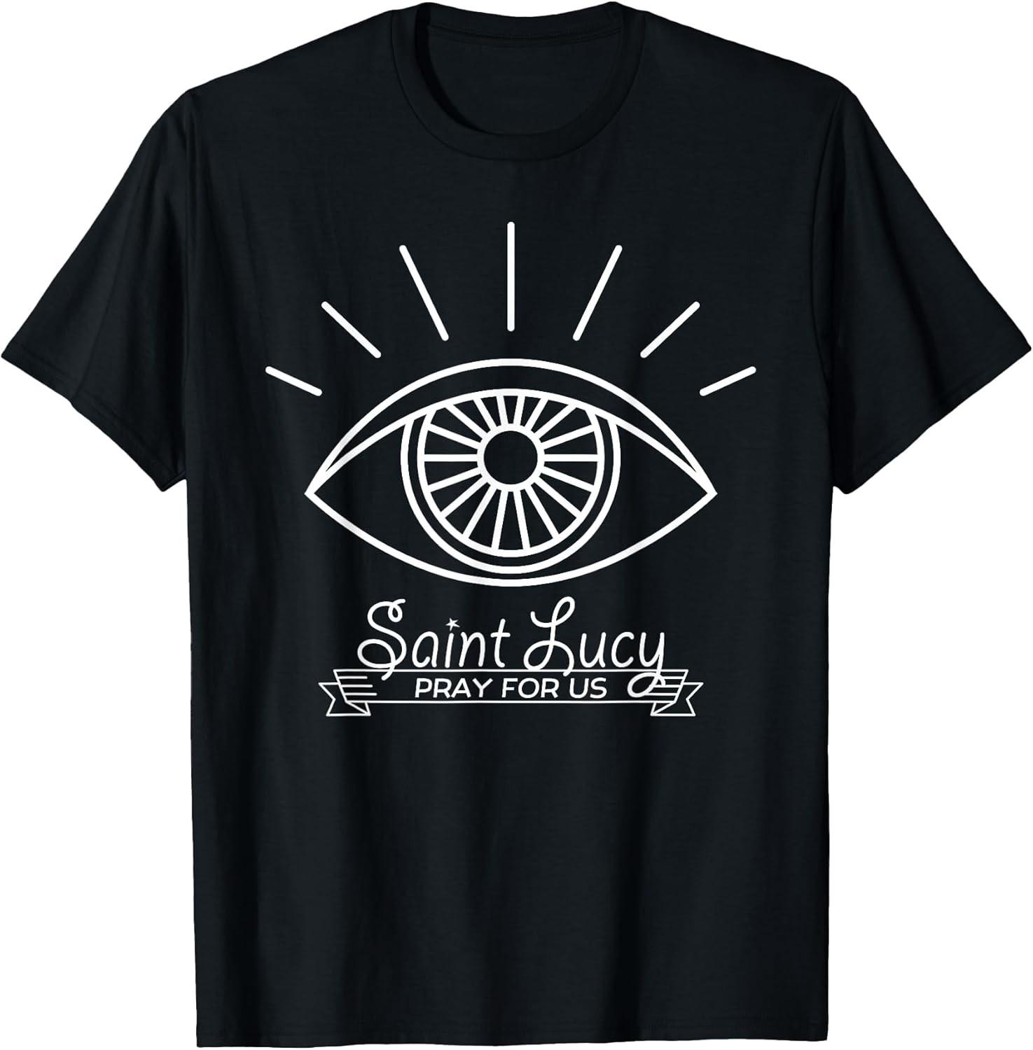 St Lucy St Lucia Patron Of Eyes And Blind Catholic Saints Tee - Made In Usa XXXL