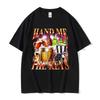 Hand Me The Keys Funny Alcoholic Meme Graphic T Shirts Unisexs Unisex Vintage Oversized Cotton Tshirt Oneck Clothing Fashion Tees