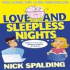 Love...And Sleepless Nights by Nick Spalding Paperback Book 9781444768190