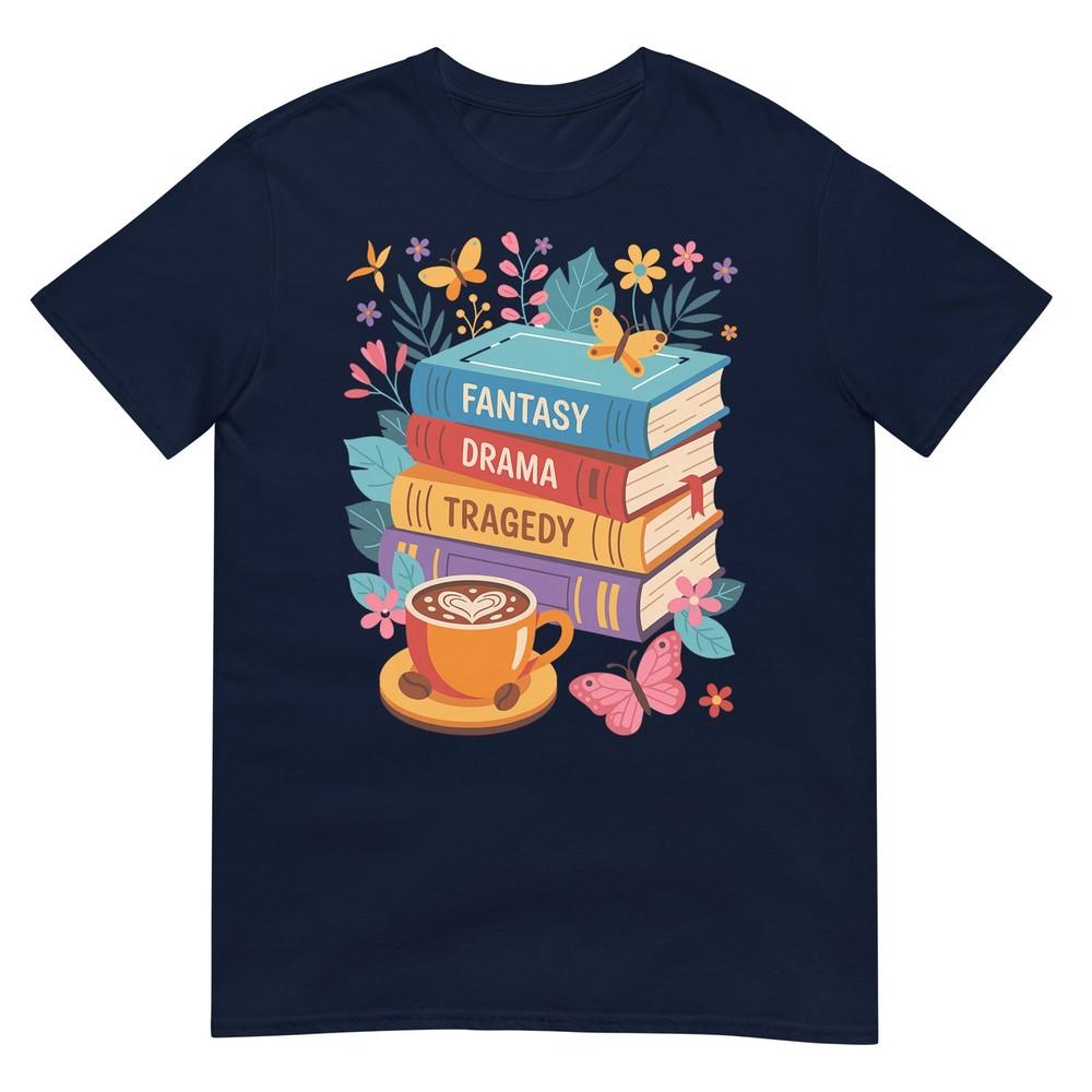 Fantasy Drama Tragedy Books Subtle AntiTrump TShirt S