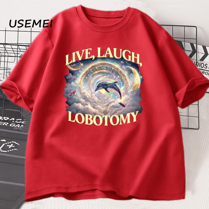 

Live Laugh Lobotomy T Shirt Men Women Funny Dolphin Meme T-Shirt Silly Cotton Short Sleeve Weird Vintage Graphic T-Shirts S