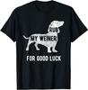 Rub My Weiner Dog for Good Luck Funny Tshirt Daschund Classic T-shirt