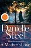 Die Liebe einer Mutter von Danielle Steel Gebundenes Buch 9781529085945