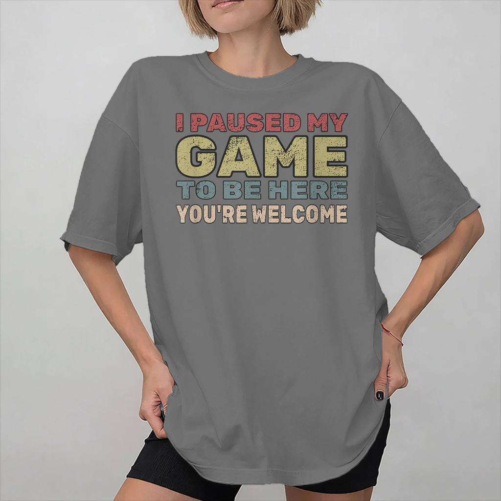 I Paused My Game To Be Here Print T Shirts For Unisex Wounisex Pure Cotton Tee Shirt Clothing