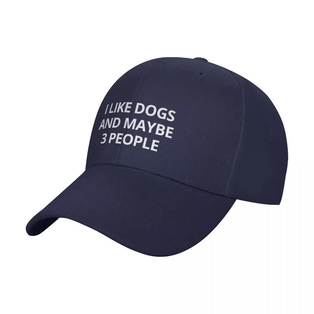 I Like Dogs And Maybe People Baseball Cap Beach Hat Custom Hat Golf Wear Unisex Womens