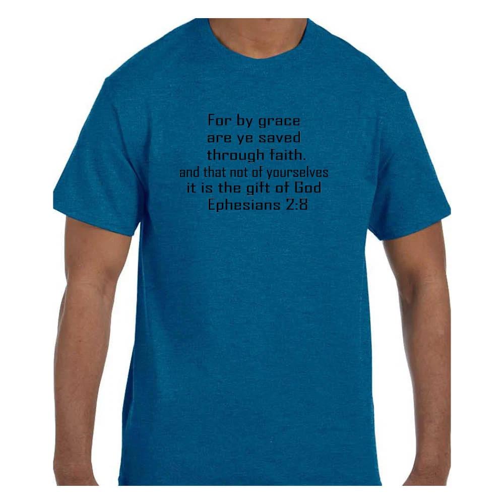 

Christian T shirt For By Grace Are Ye Saved Ephesians 2:8 KJV Short or Long XL
