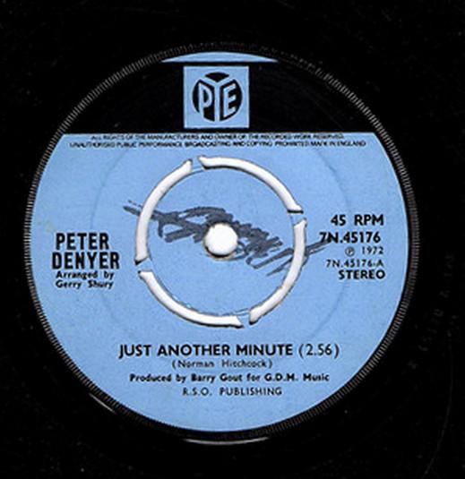 7inch Record PETER DENYER - Just Another Minute 7N45176 Pye Records 1972 UK Pop Used
