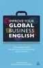 The Improve Your Global Business English : The Essential Toolkit for Writing and Communicating Across Borders Book