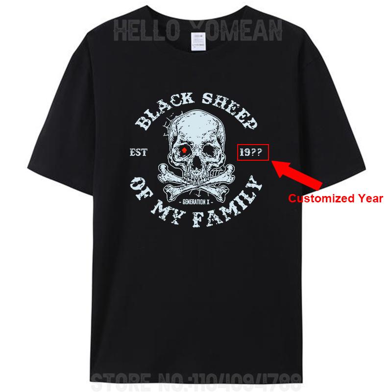 Gen X Est 19?? Customized Birth Year Black Sheep Of My Family Personalized Women Men's Cotton T-Shirt Generation X Tee Tops Gift