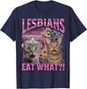 Le lesbiche mangiano cosa?! T-shirt Divertente Gatto Orgoglio Gay Lgbtq Battuta Bootleg