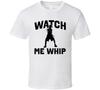 Seen On Lil Dicky Watch Me Whip T Shirt Unisex T-Shirt