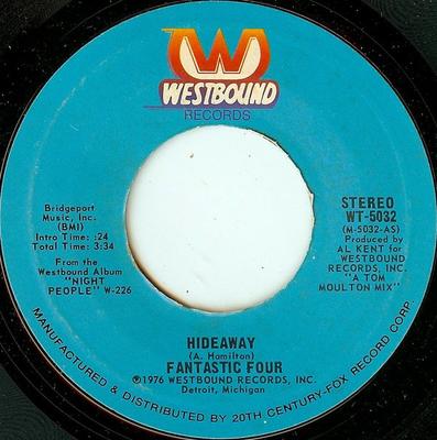 7inch Record FANTASTIC FOUR - Hideaway / They Took The Show On Th WT5032 Westbound Recor 1976 US Soul/Funk Used