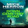 Down Cemetery Road by Mick Herron Hardback Book 9781399819220