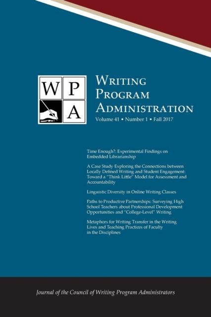 The Wpa : Writing Program Administration 41.1 (Fall 2017) Book