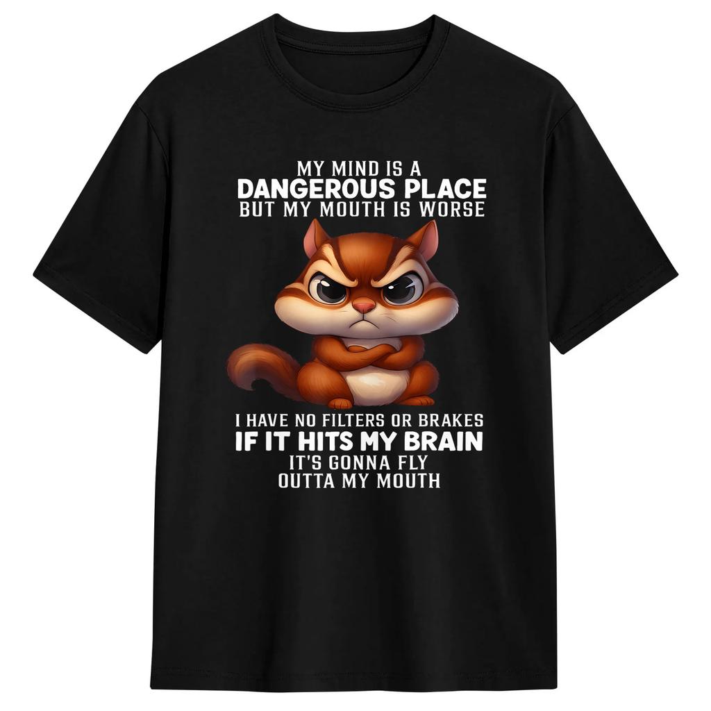 My Mind Is A Dangerous Place But My Mouth Is Worse Cat Funny Tshirt Unisexs Streetwear Tshirts Summer O Neck Hipster Tees Casual
