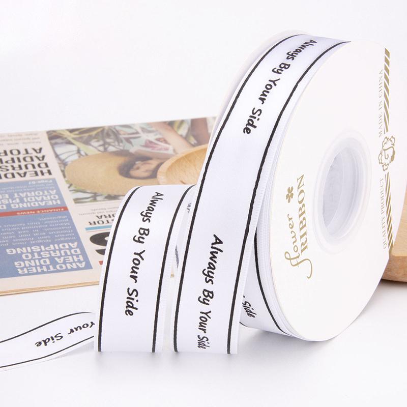 Polyester Letter Ribbon Always By Your Side Printed Ribbon For Flower Wedding Cake Gift Packaging High Quality Bouquet Ribbon