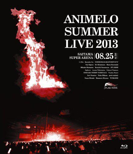 

[USED] Animelo Summer Live 2013 -FLAG NINE-8.25 [Blu-ray]