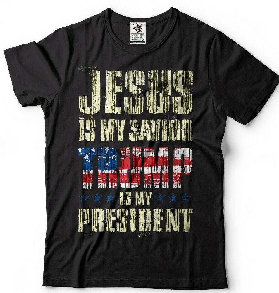 Jesus Is My Savior Trump Is My President Donald Trump Tshirt Trump 2024 MAGA S
