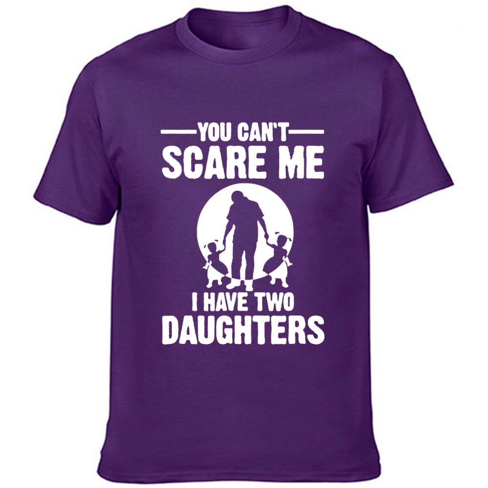 You Can T Scare Me I Have Two Daughter Men Summer Funny T Shirt Dad Fathers