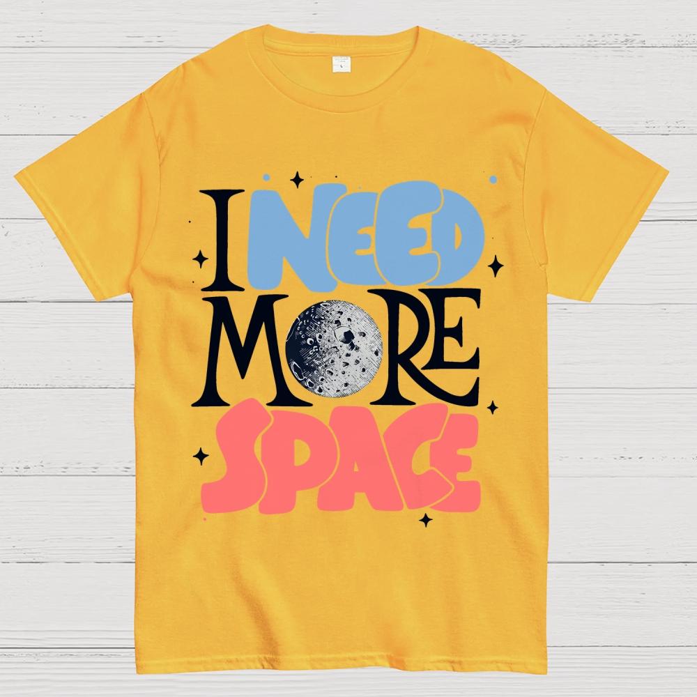 I Need More Space Cotton Summer Casual Cool Loose T-Shirt