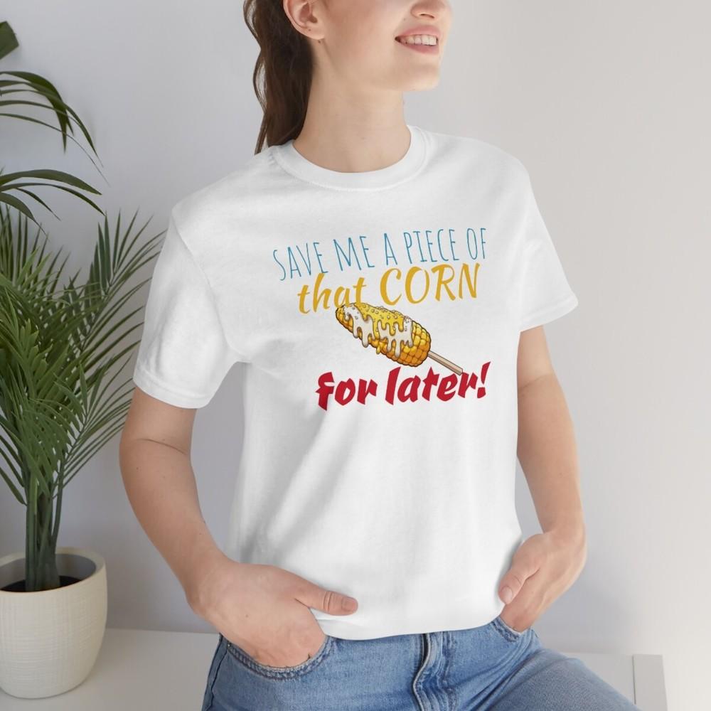 Tee Corn for later Unisex T-Shirt L