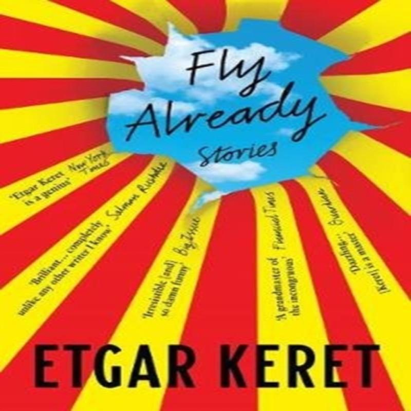 Fly Already by Etgar Keret Paperback Book 9781783780518