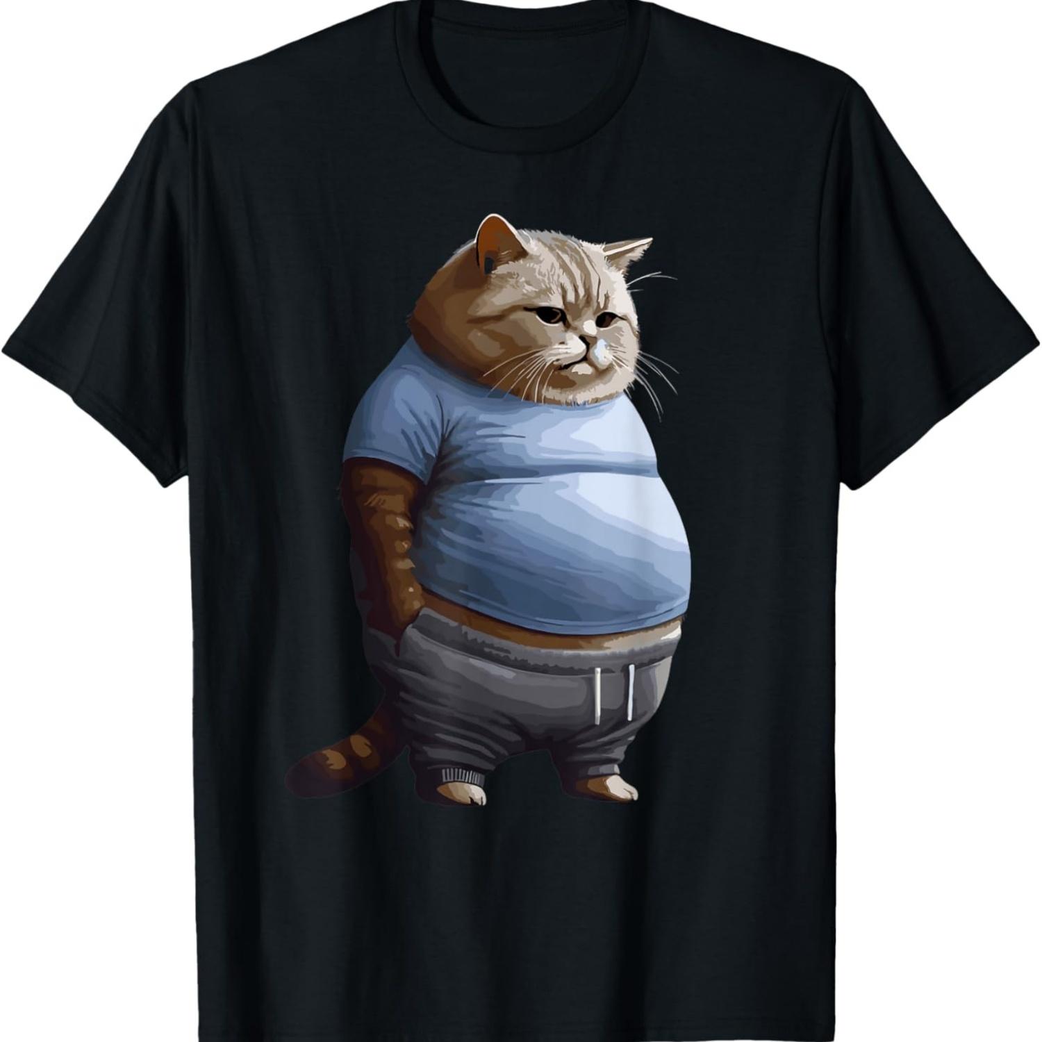 Funny Fat Sad Cat Art Design Fat Kitten Cat Lover Fat Cat T-Shirt S