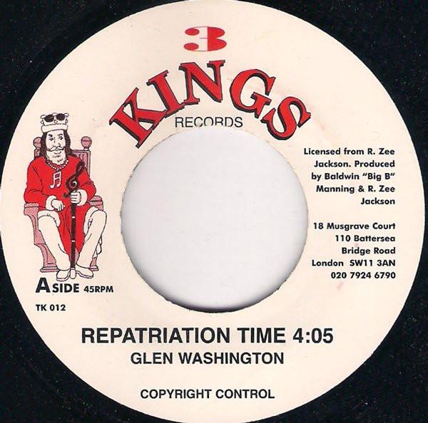 

7inch Record GLEN WASHINGTON - Repatriation Time TK012 3 Kings Records 1999 UK Reggae, Ska & Dub Used