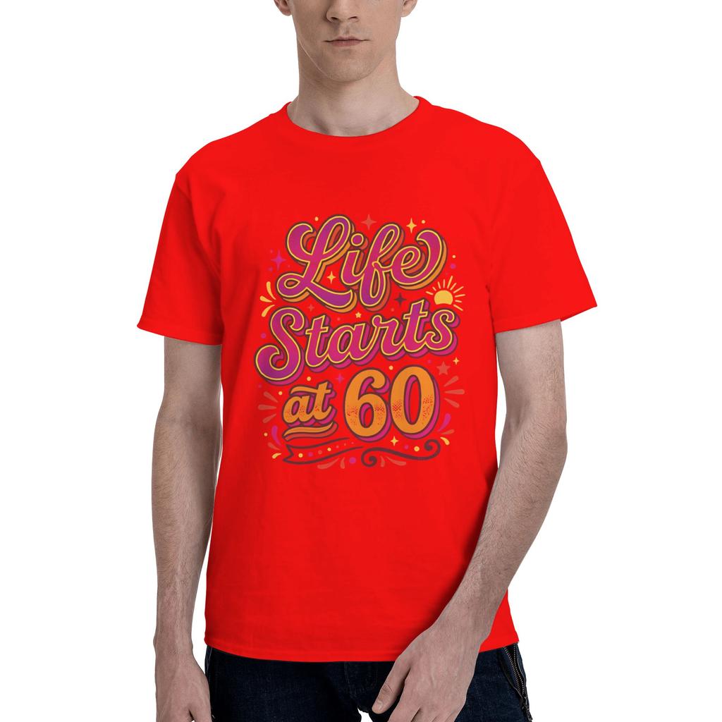 Happy Life Starts At 60 Men T Shirts 60 Birthday Funny Tee Shirt Short Sleeve O Neck 100 Cotton Unique Clothing TShirt
