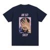 Unisex100% Cotton Casual Comfort Oversized T Shirts Funny Im So Silly Drake Meme T Shirt Harajuku Vintage T-shirt Streetwear
