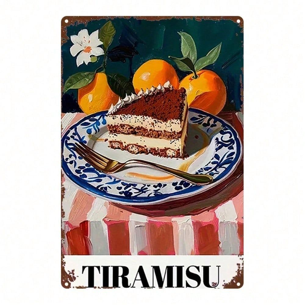 1pc Italian Tiramisu Metal Sign 8x12 Rustic Iron Wall Art 2D Flat Fruit Decor for Home Bar Garage Cafe Restaurant