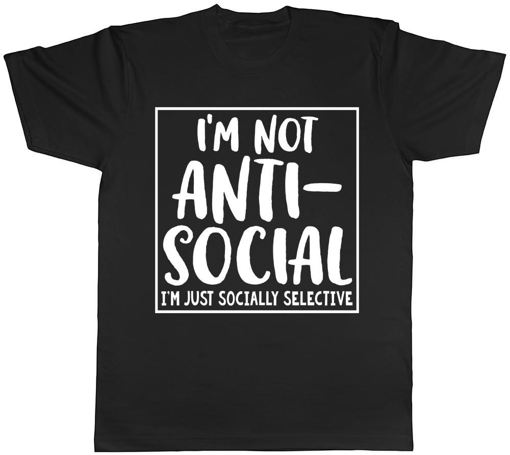I m Not Anti-Social I m Just Socially Selective Funny Mens T-Shirt XXXXL