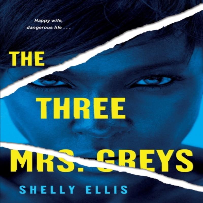 The Three Mrs. Greys by Shelly Ellis Paperback Book 9781496731319