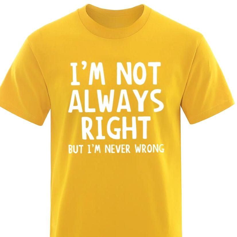 New IM Not Always Right Letter Women TShirt PersonalityT Shirts Summer Short Sleeve Clothes Loose Street Summer Tops