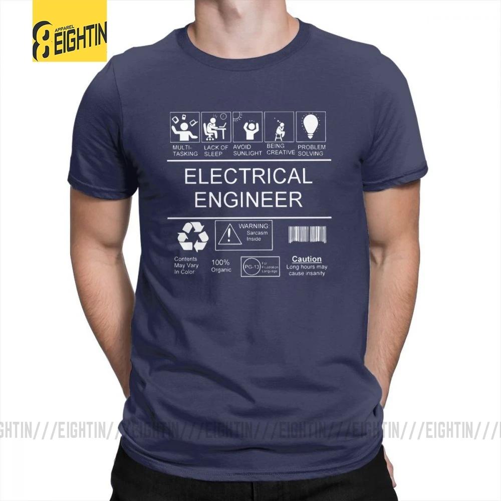 

Electrical Engineer Classic Funny Tees Short Sleeves Humor T Shirts Party Men Fun Round Neck Pure Cotton Tops T-Shirt Plus Size 4XL
