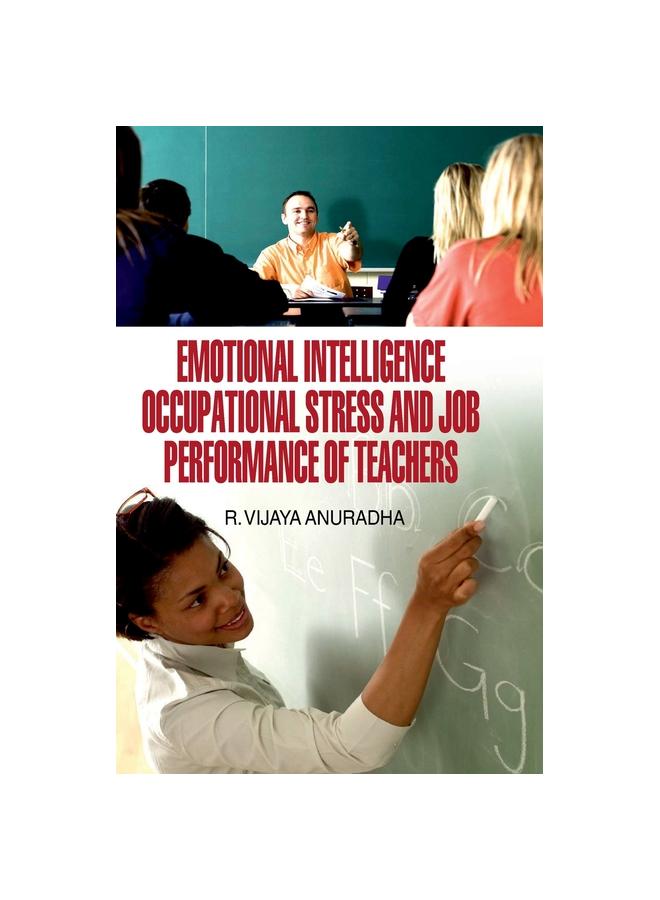 Bok Emotional Intelligence, Occupational Stress and Job Performance of Teachers