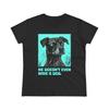 He Doesn't Even Have a Dog, Woman's T-Shirt, Anti Trump T-shirt | Dog Illustration Woman's Tee, Sarcastic Pet Lover Shirt, Gift Pet Owners